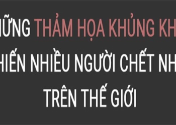 tham hoa thien nhien nhieu nguoi chet nhat 650