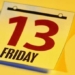 the remarkable things you should not do on friday the 13th 77709