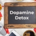 understanding the dopamine detox method that helps heal mental health 131457